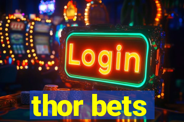 thor bets